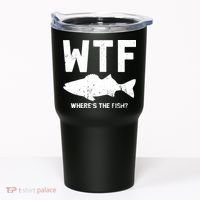 Wtf Wheres The Fish Funny Fishing Tumbler thumb 0