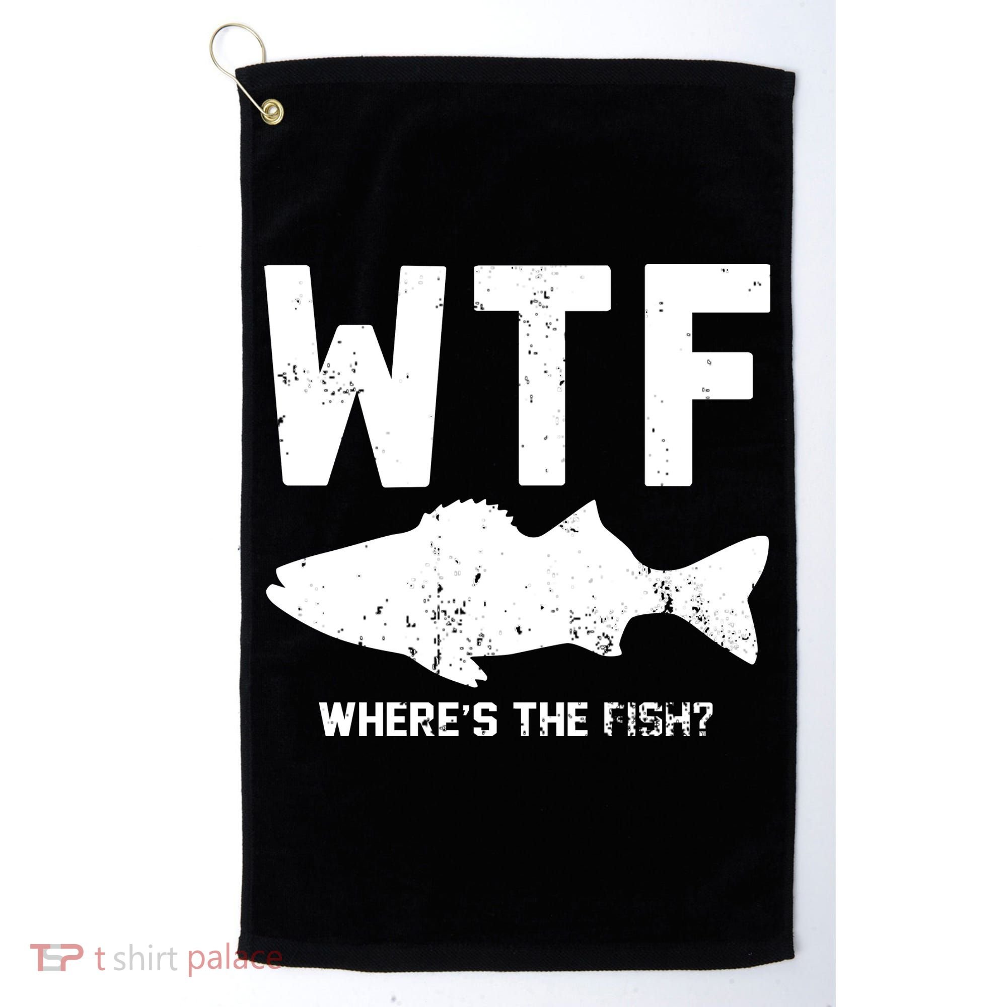 Wtf Wheres The Fish Funny Fishing Golf Towel