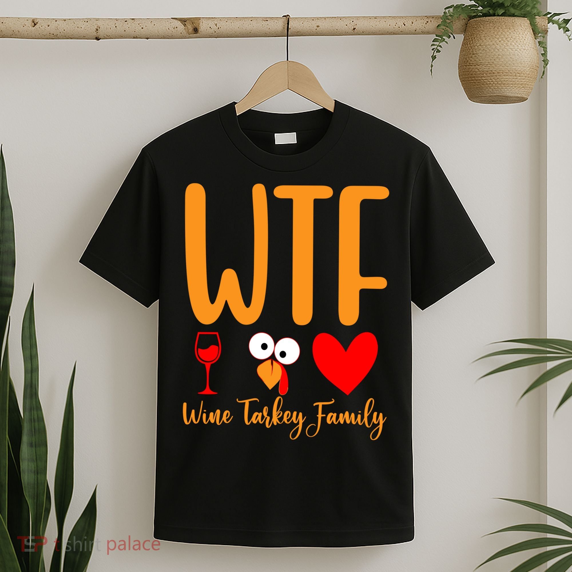 Wtf Wine Turkey Family Funny Thanksgiving Day T-Shirt