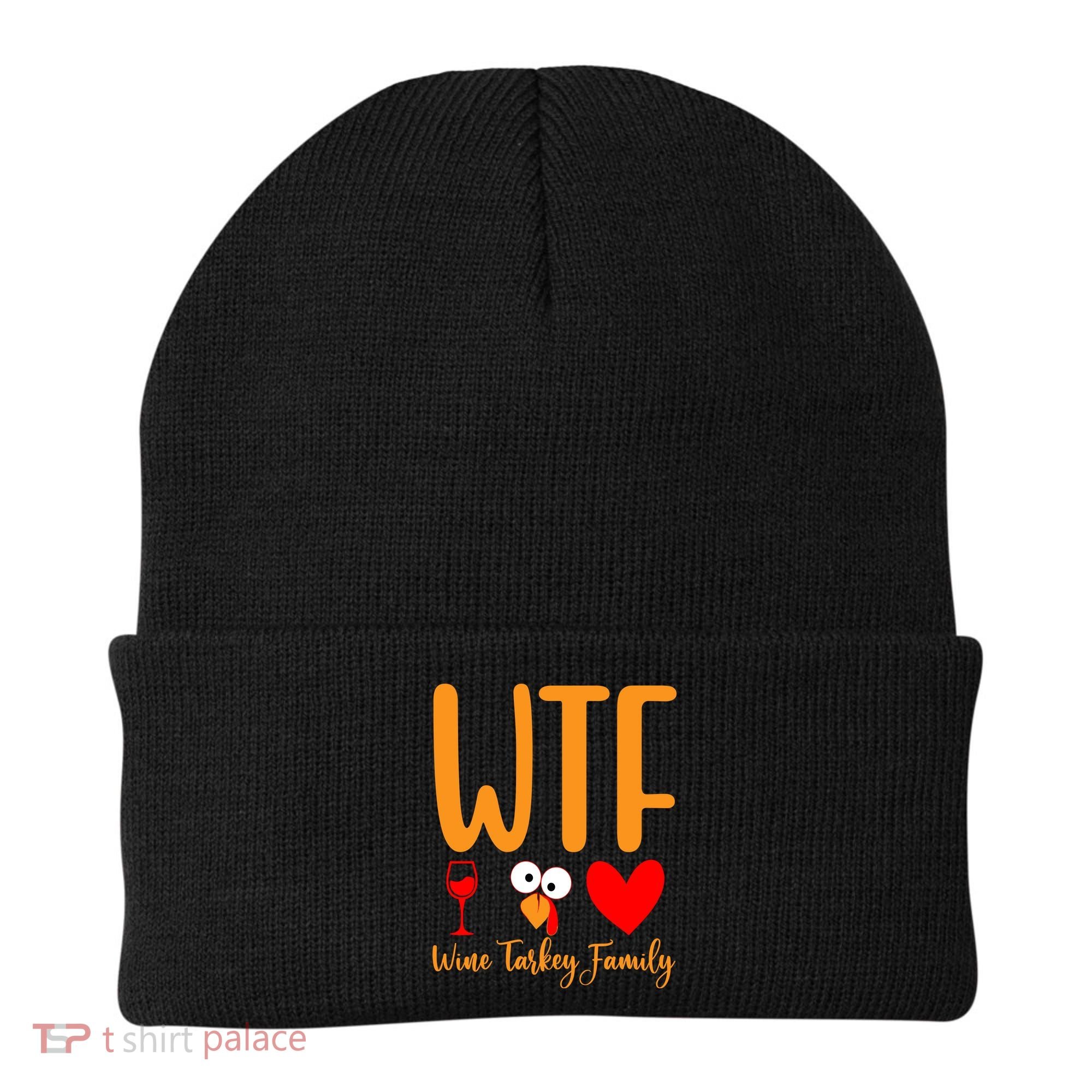 Wtf Wine Turkey Family Funny Thanksgiving Day Beanie