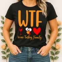 Wtf Wine Turkey Family Funny Thanksgiving Day Women's T-Shirt thumb 2