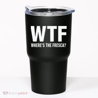 Wtf WhereS The Fresca Funny Beer Drinking Tumbler thumb 0