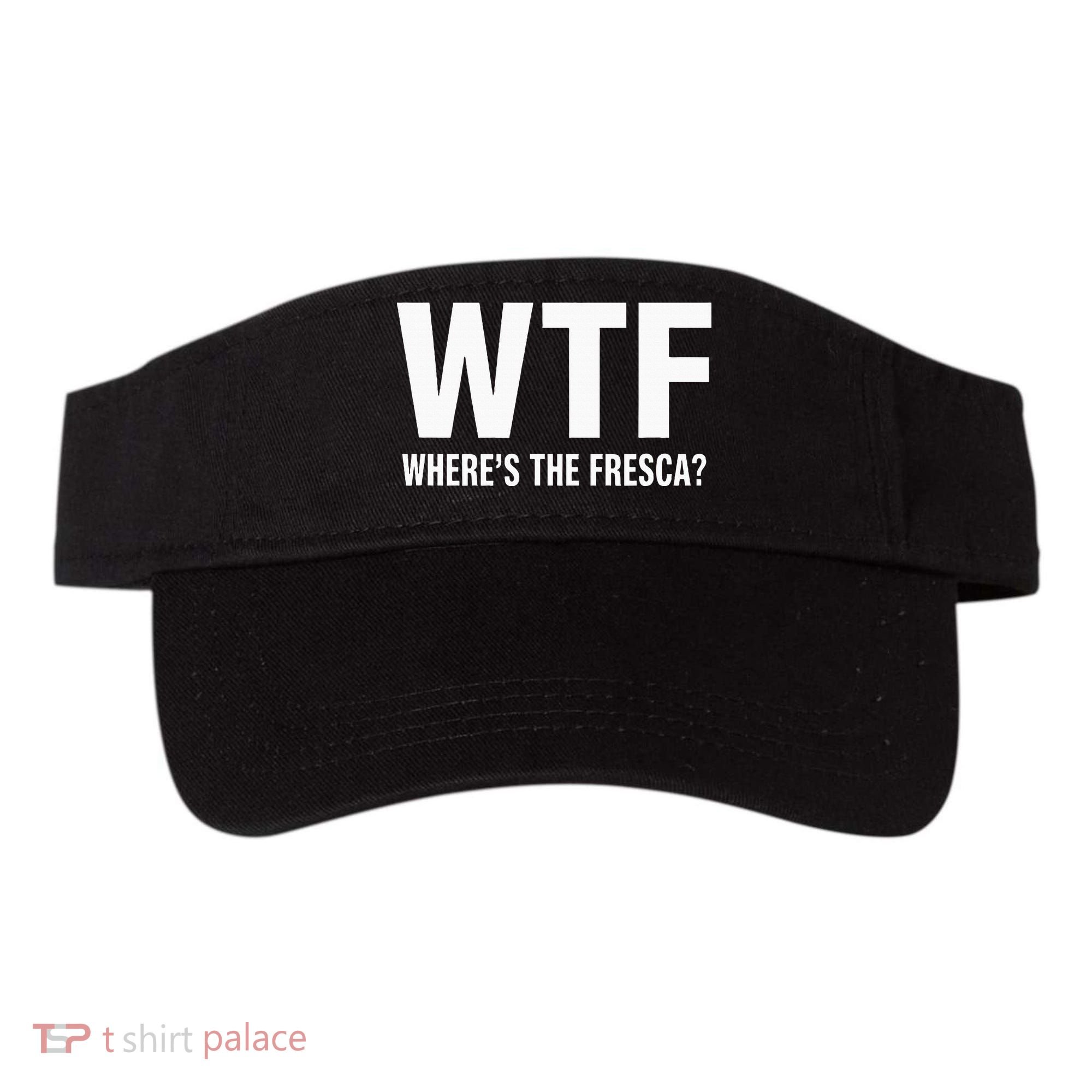 Wtf WhereS The Fresca Funny Beer Drinking Visor