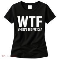 Wtf WhereS The Fresca Funny Beer Drinking Women's T-Shirt thumb 0