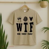 Wtf Wine Turkey Family Funny Holiday T-Shirt thumb 2