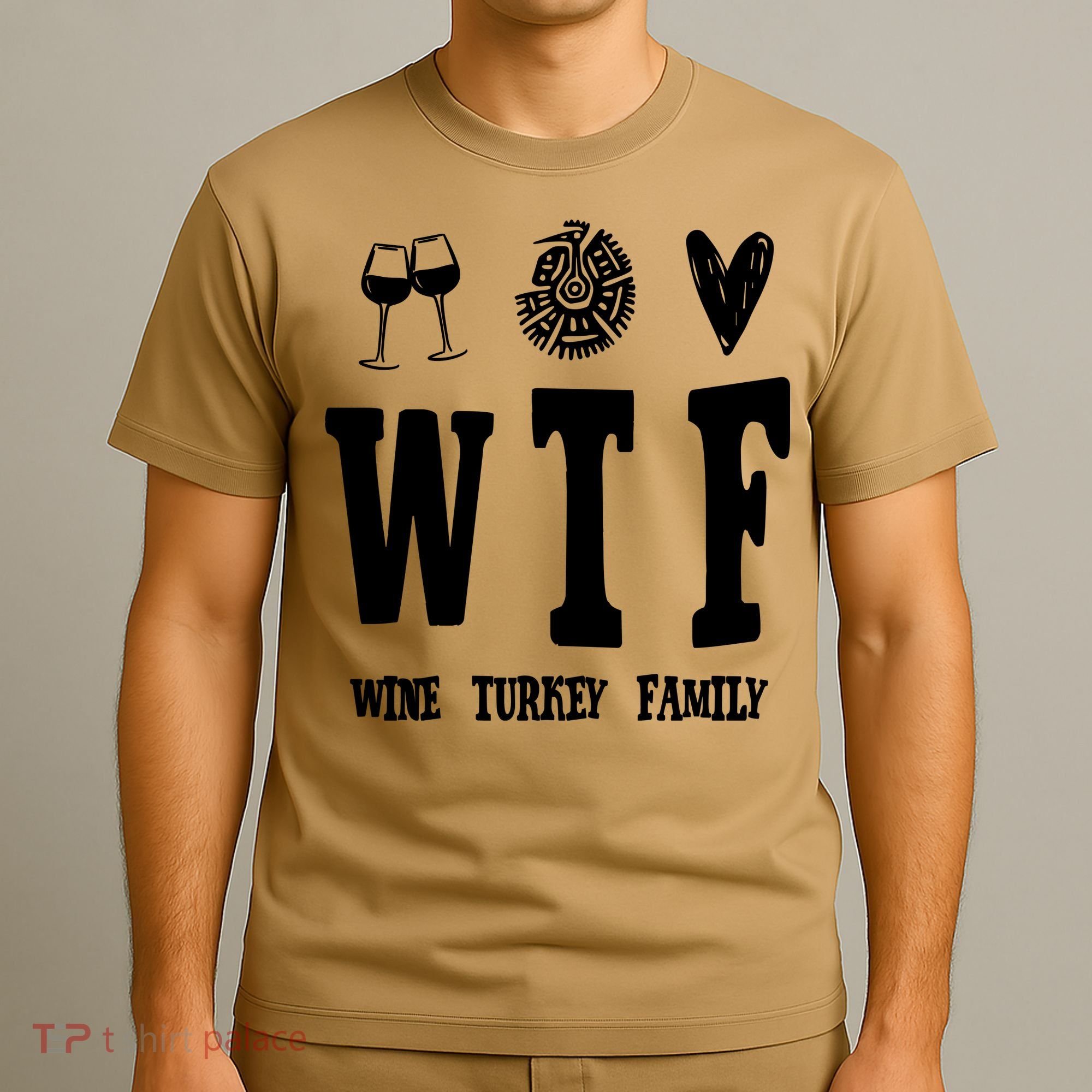 Wtf Wine Turkey Family Funny Holiday T-Shirt