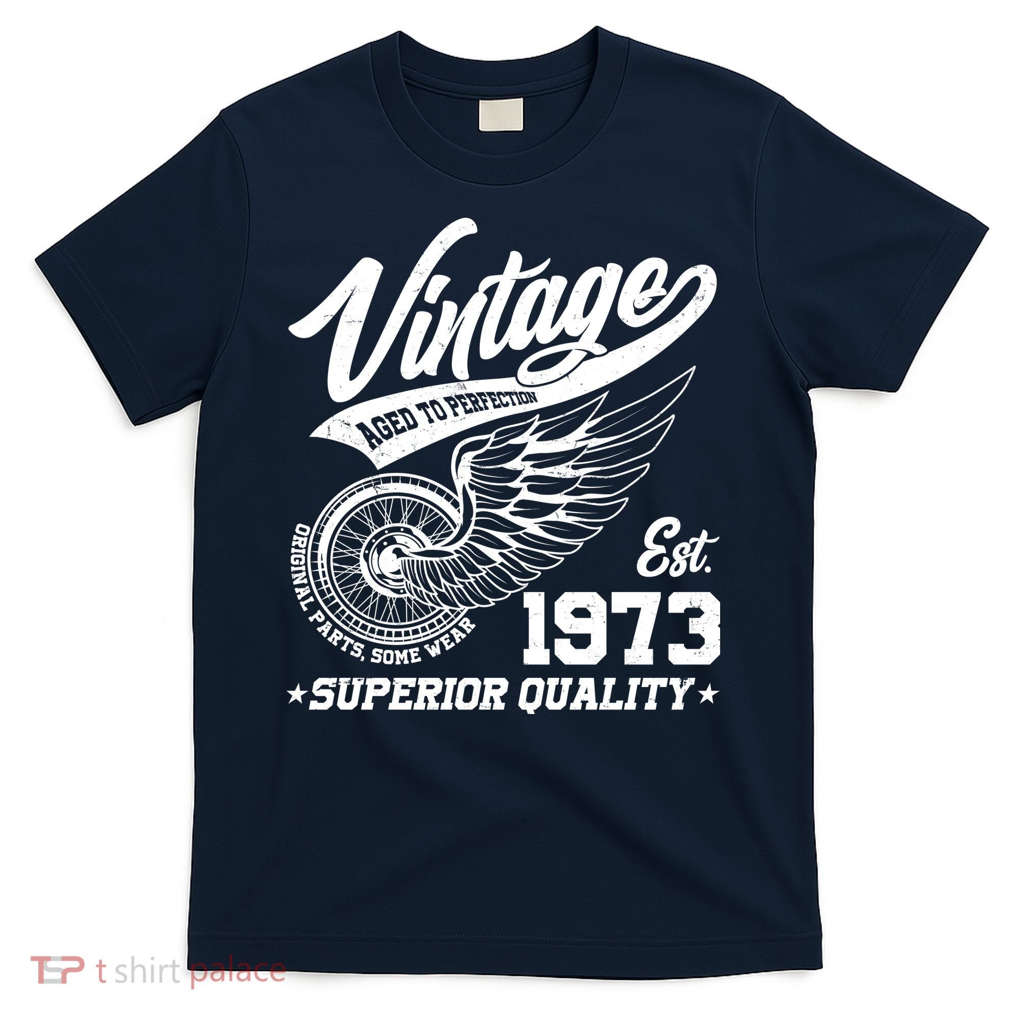 Winged Wheel Vintage 1973 Aged To Perfection Superior Quality 50th Birthday T-Shirt