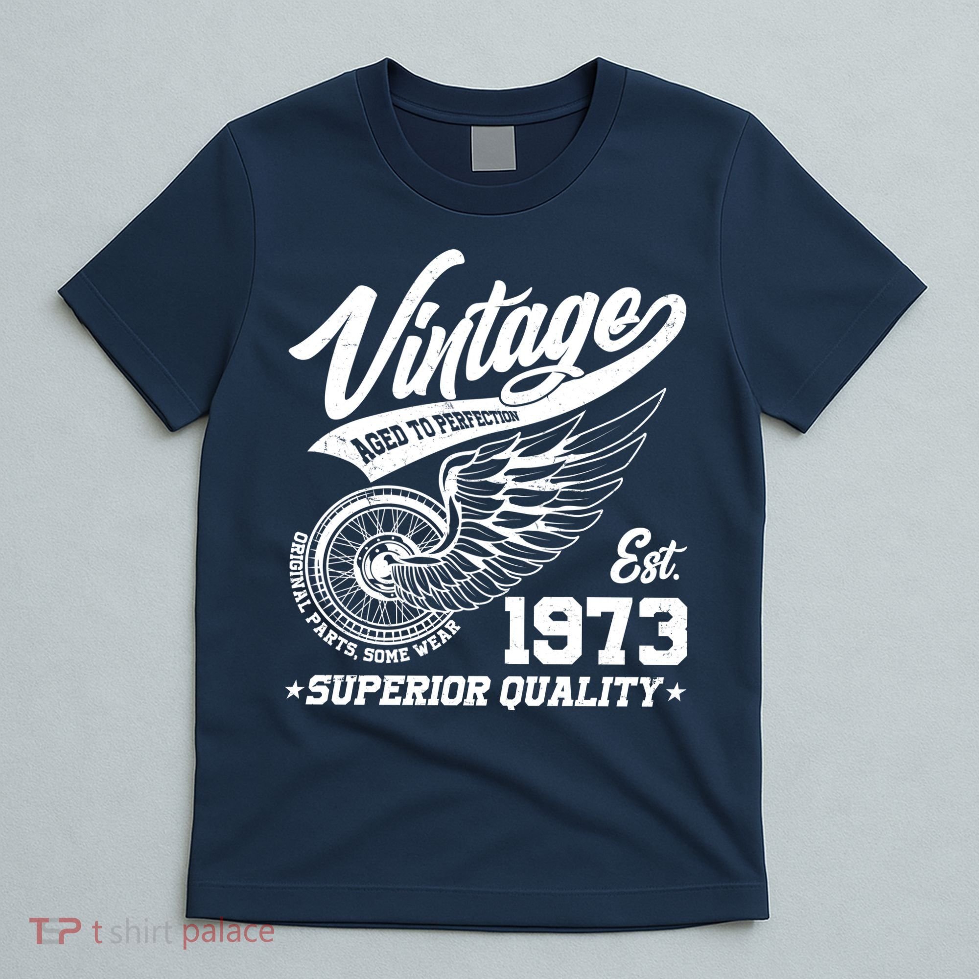 Winged Wheel Vintage 1973 Aged To Perfection Superior Quality 50th Birthday T-Shirt