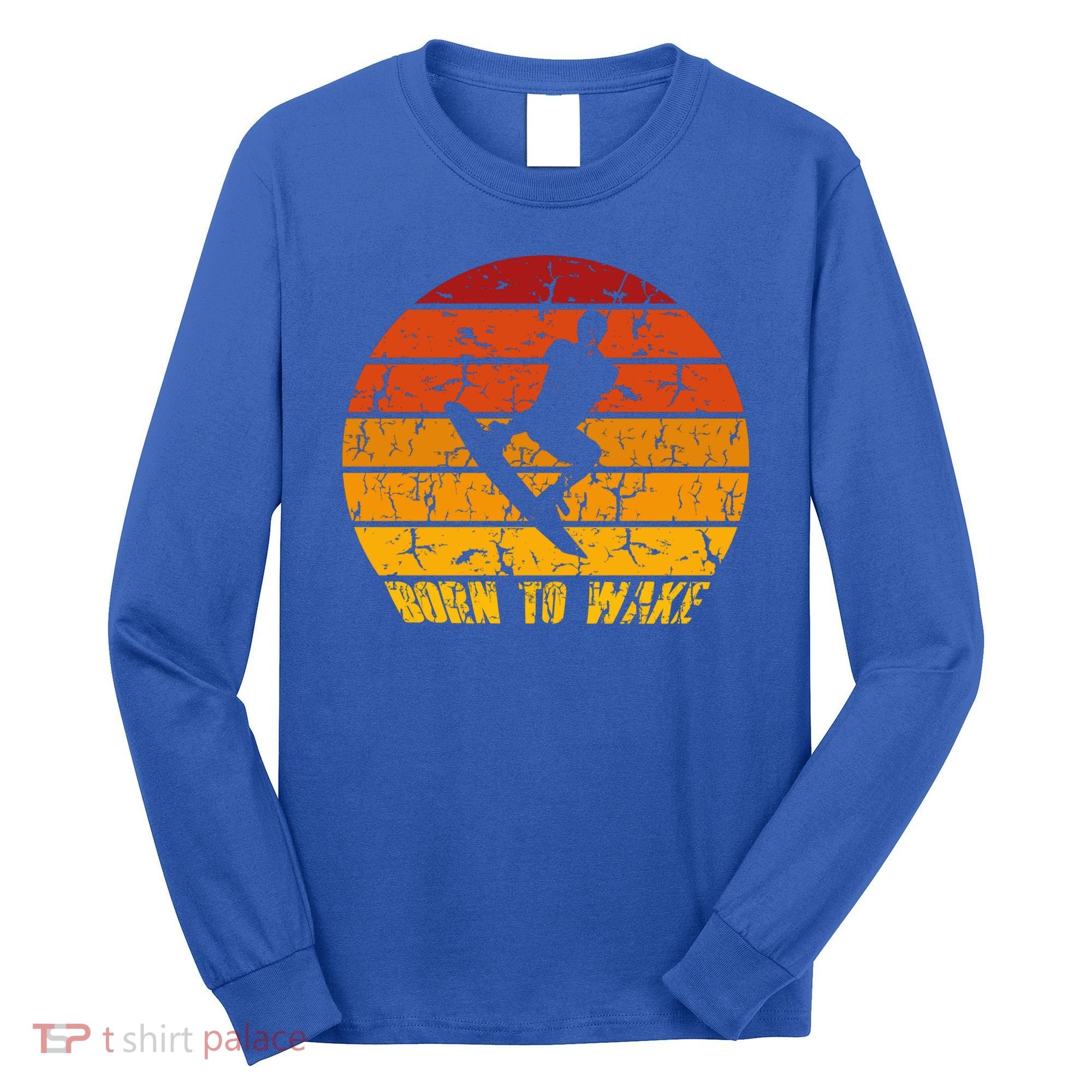 Wakeboard Wakeboarder Wakeboarding Freestyle Wake Board Gift Long Sleeve Shirt