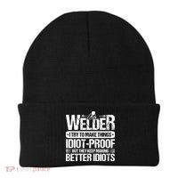 Welders Welding Welder I Try To Make Things Idiot Proof Beanie thumb 0