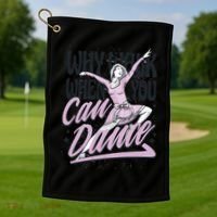 Why Walk When You Can Dance Golf Towel thumb 1