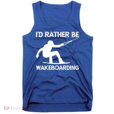 Wakeboarding Wakeboarder Wakeboard Funny Gift Tank Top