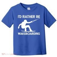 Wakeboarding Wakeboarder Wakeboard Funny Gift Toddler T-Shirt thumb 0