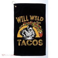Welders Will Weld For Tacos Welding Welder Golf Towel thumb 0