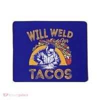 Welders Will Weld For Tacos Welding Welder Mousepad thumb 0