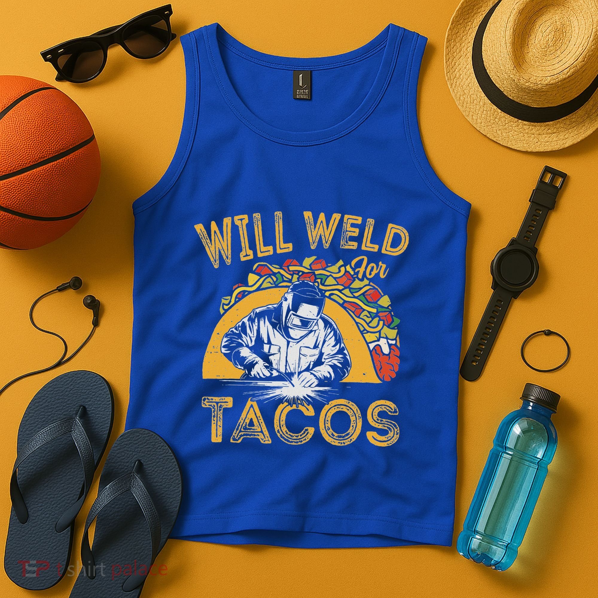 Welders Will Weld For Tacos Welding Welder Tank Top