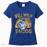 Welders Will Weld For Tacos Welding Welder Women's T-Shirt thumb 0