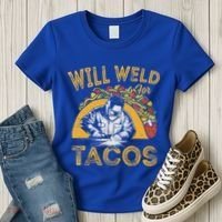 Welders Will Weld For Tacos Welding Welder Women's T-Shirt thumb 3