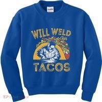 Welders Will Weld For Tacos Welding Welder Kids Sweatshirt thumb 0