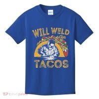 Welders Will Weld For Tacos Welding Welder Kids T-Shirt thumb 0