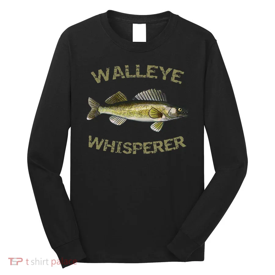 Walleye Whisperer Walleye Fishing Walleye Gift Long Sleeve Shirt