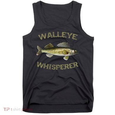 Walleye Whisperer Walleye Fishing Walleye Gift Tank Top