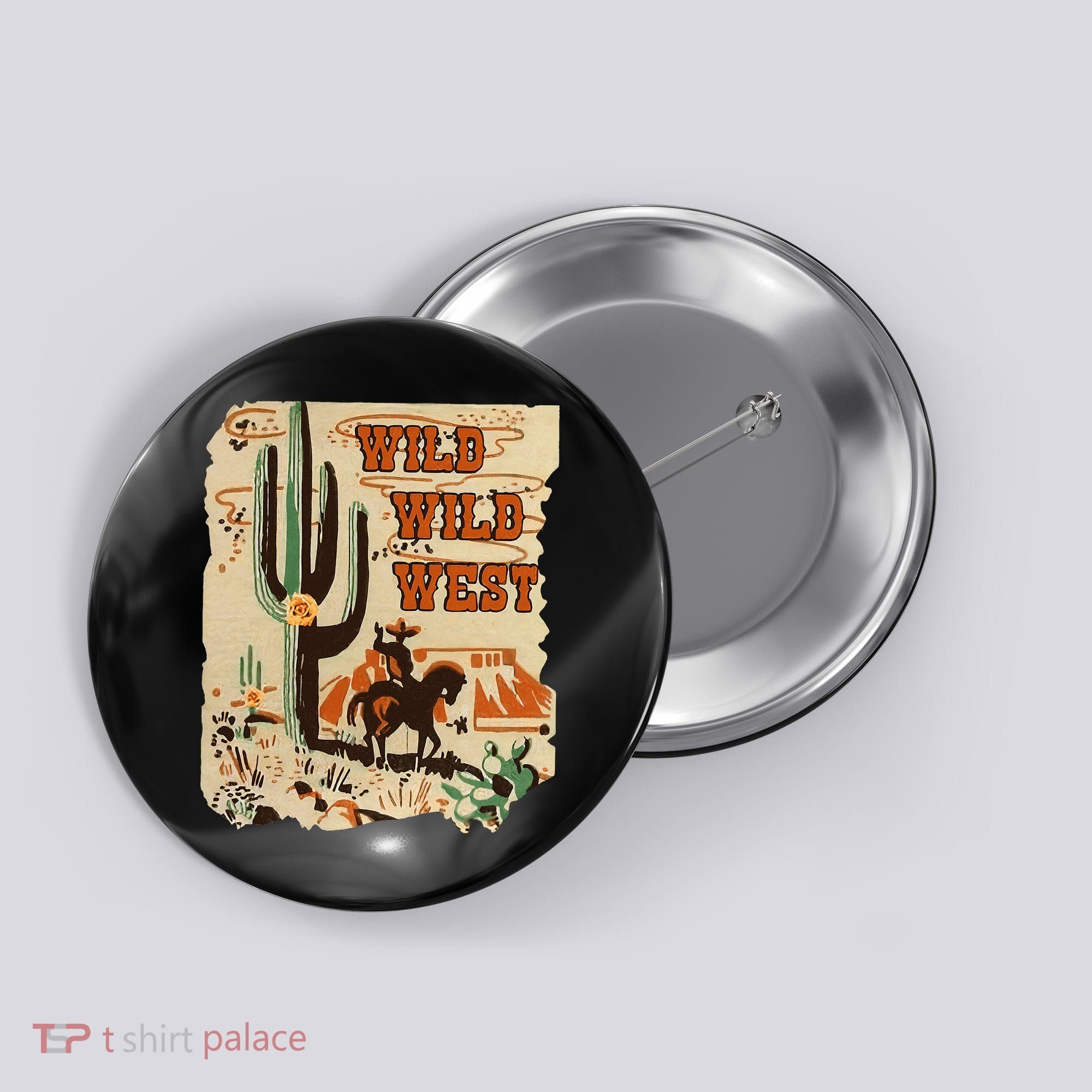 Wild Wild West Western Life Southwest Desert Vibes Cactus Button