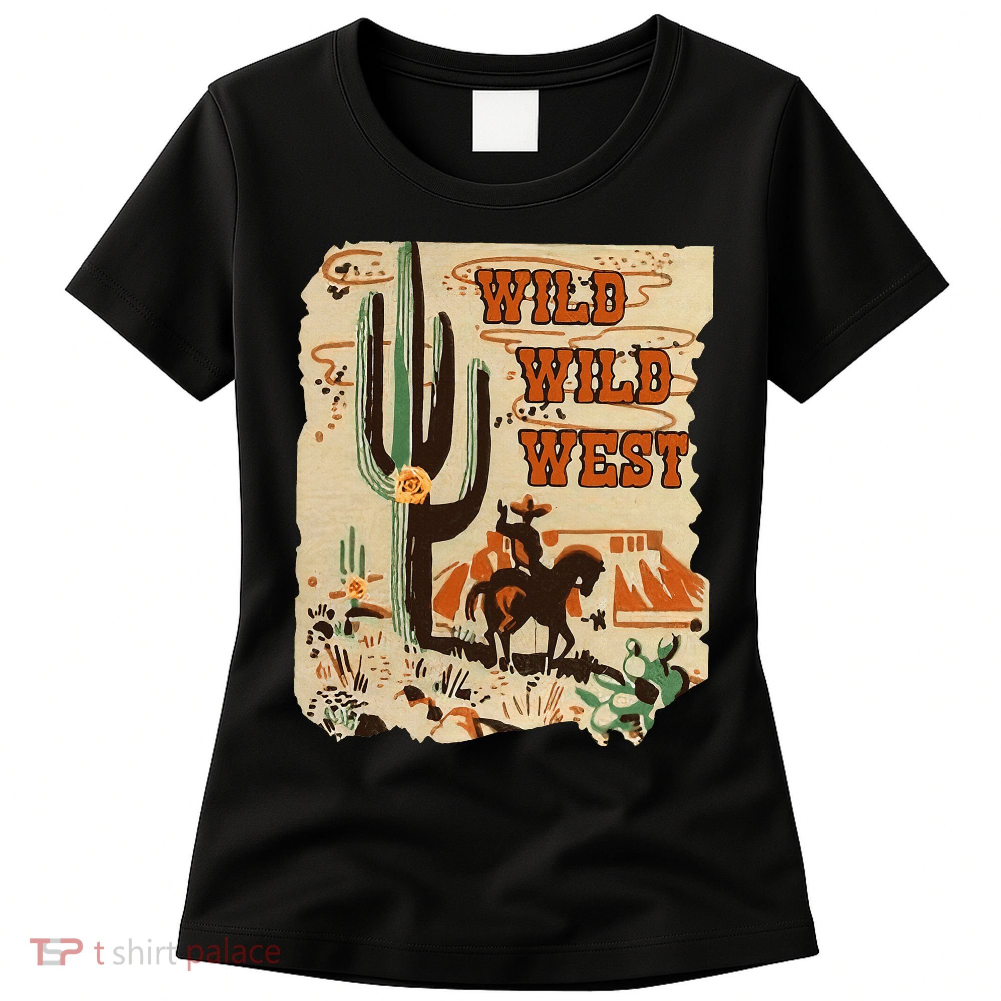 Wild Wild West Western Life Southwest Desert Vibes Cactus Women's T-Shirt