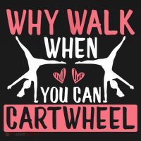 Why Walk When You Can Cartwheel Funny Gymnastics Girl Gift Sweatshirt thumb 3