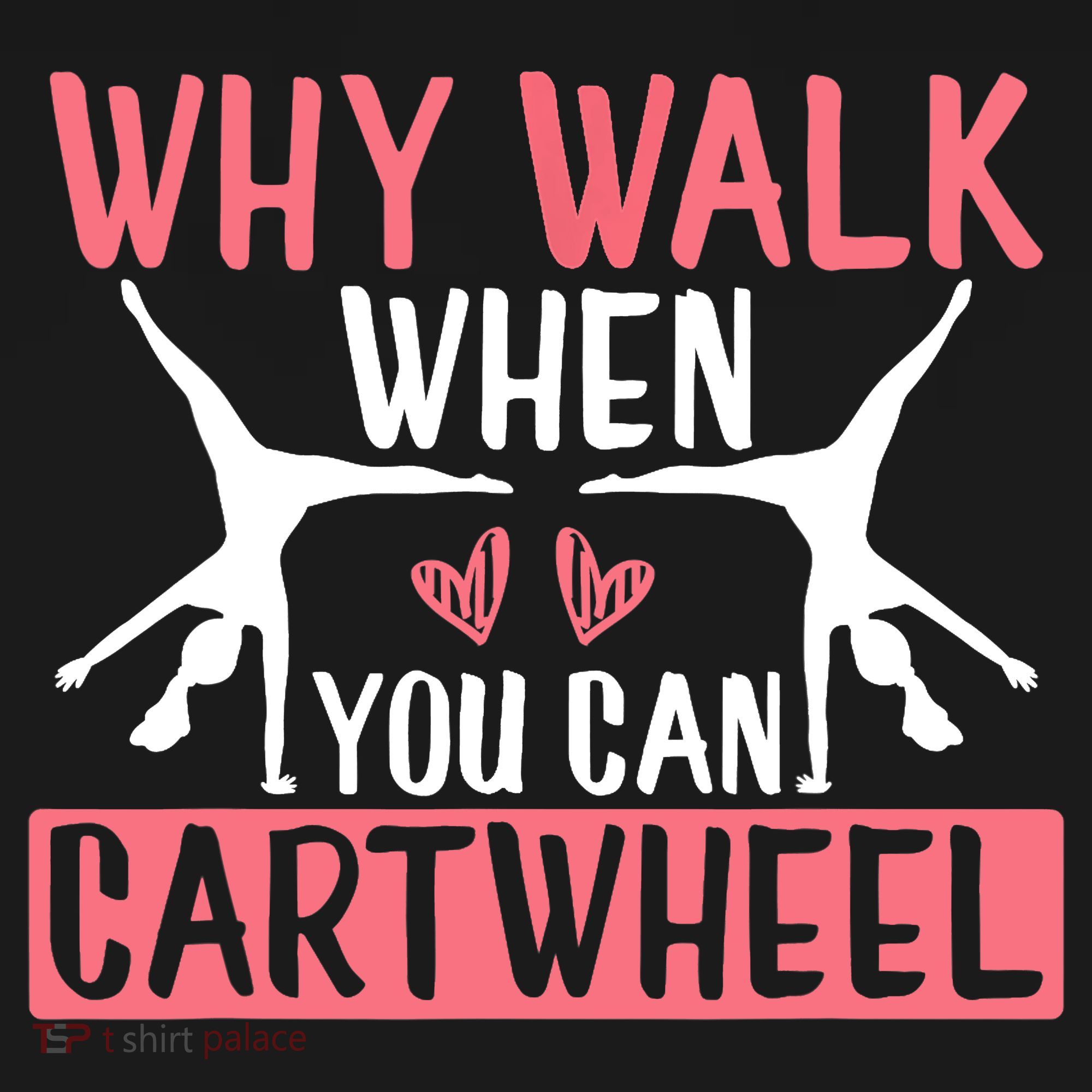 Why Walk When You Can Cartwheel Funny Gymnastics Girl Gift Women's Hoodie