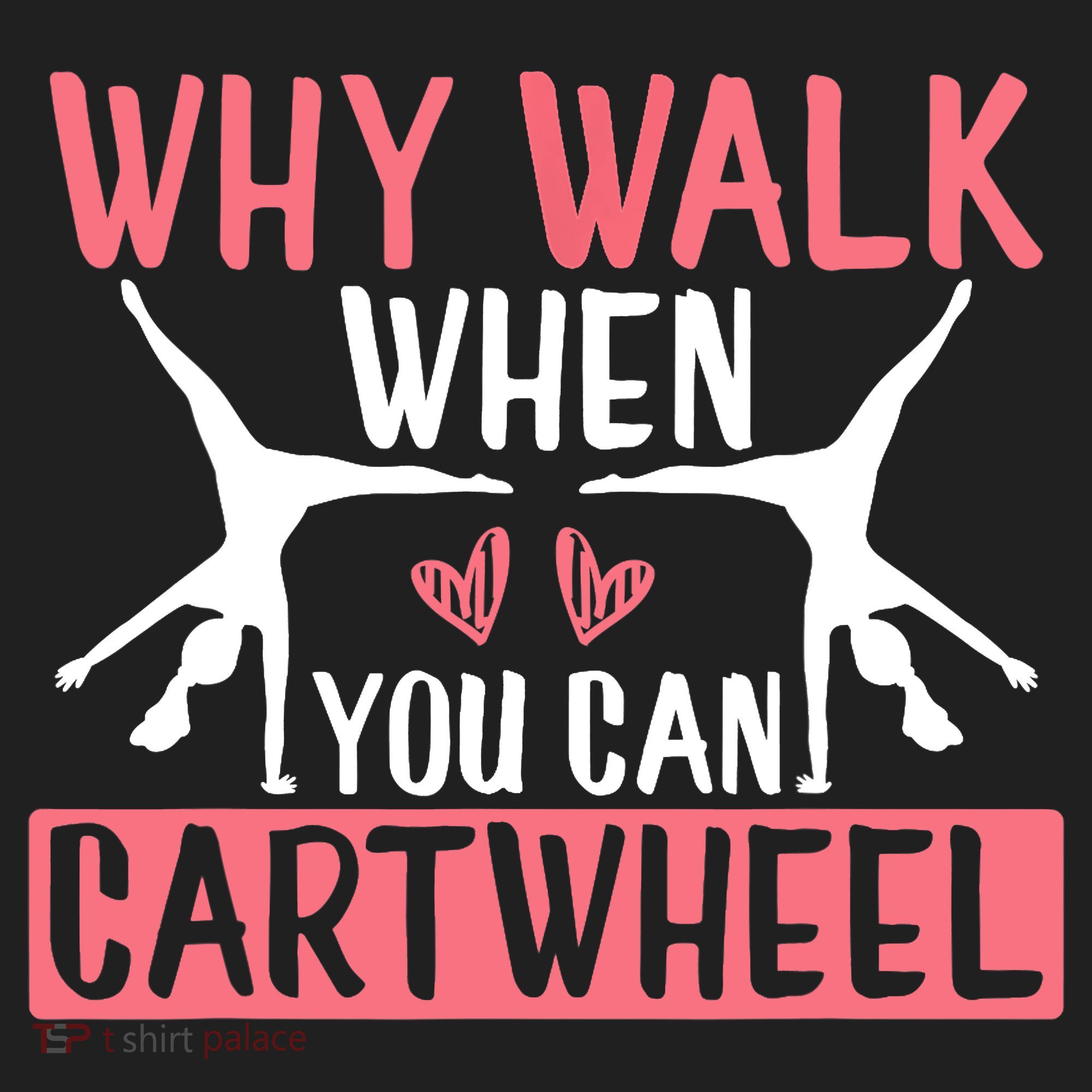 Why Walk When You Can Cartwheel Funny Gymnastics Girl Gift Hat