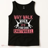 Why Walk When You Can Cartwheel Funny Gymnastics Girl Gift Tank Top thumb 2