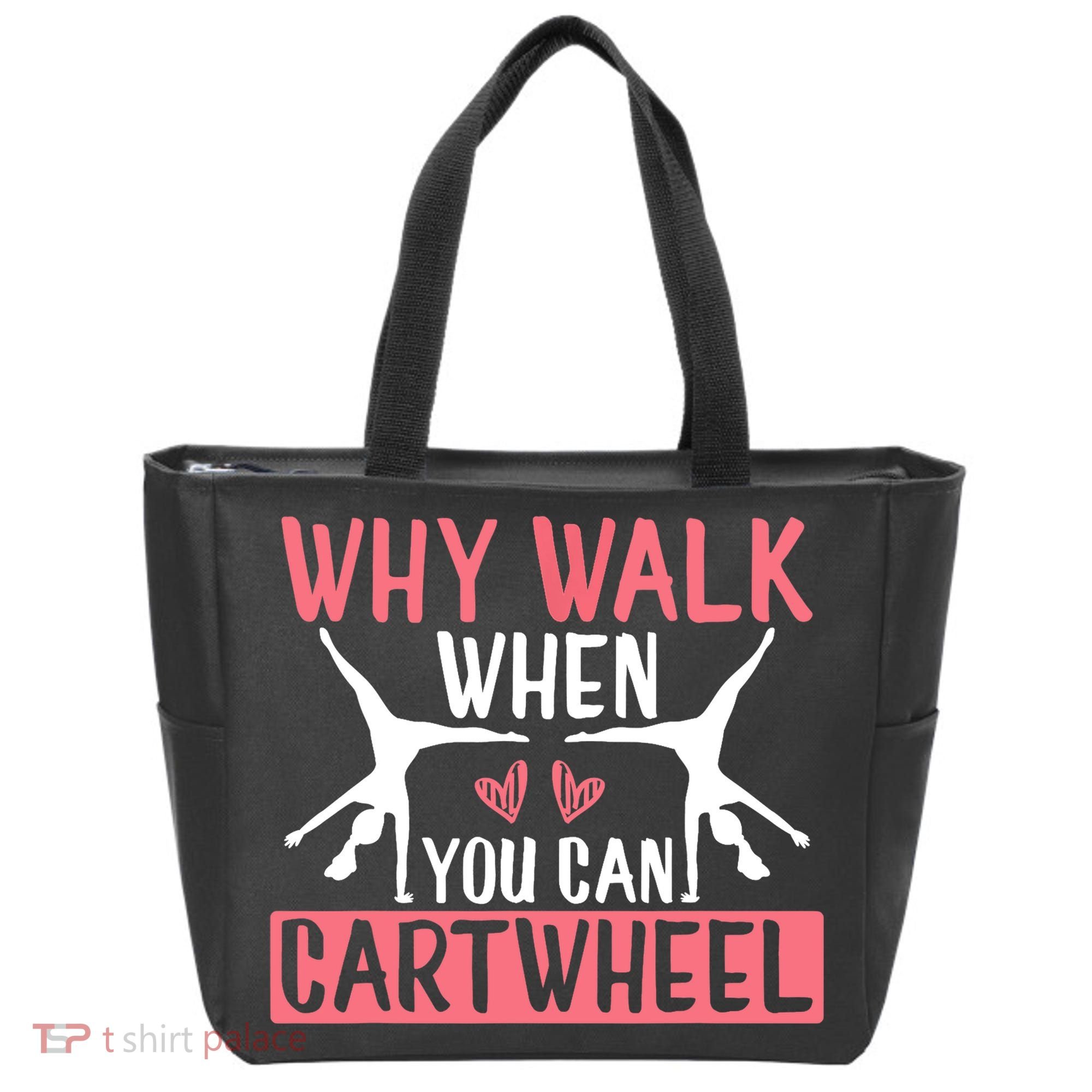 Why Walk When You Can Cartwheel Funny Gymnastics Girl Gift Tote Bag