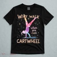 Why Walk When You Can Cartwheel Gymnast Girl Gymnastics  T-Shirt thumb 5