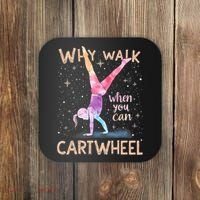 Why Walk When You Can Cartwheel Gymnast Girl Gymnastics  Coaster thumb 0