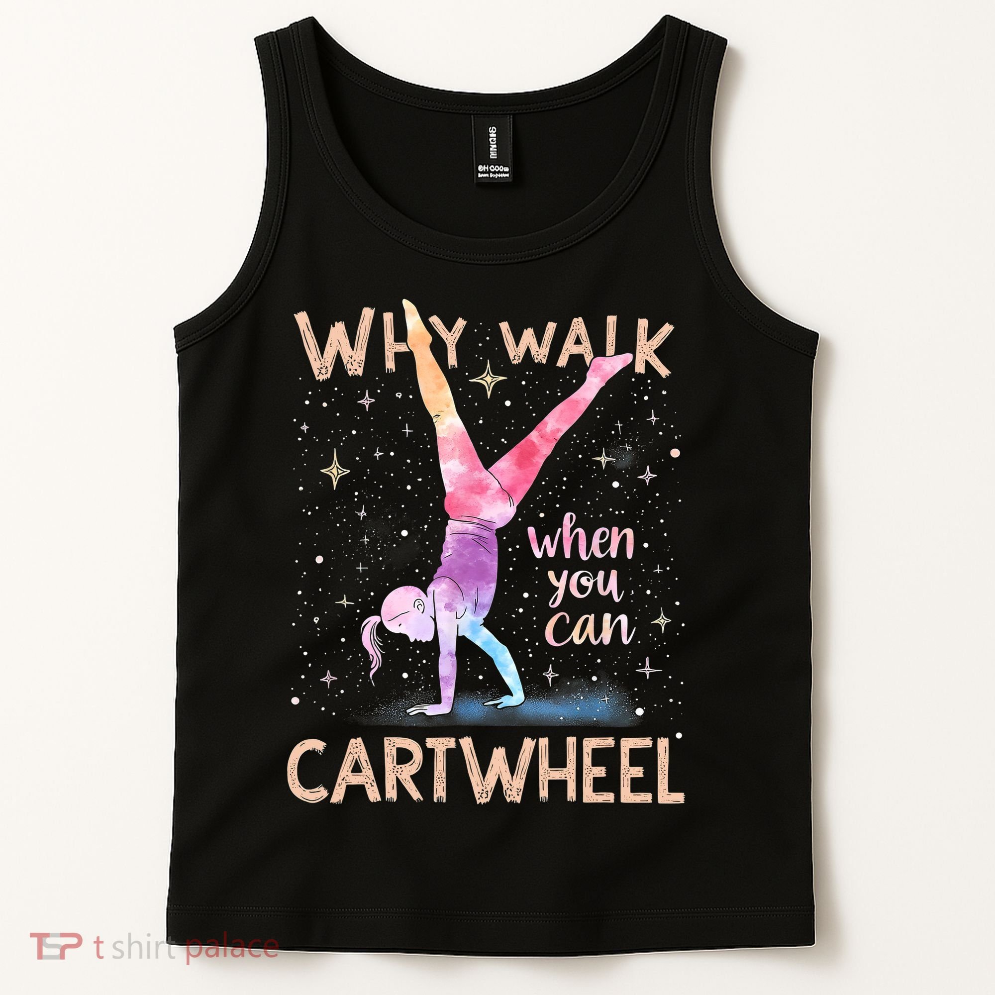 Why Walk When You Can Cartwheel Gymnast Girl Gymnastics  Tank Top