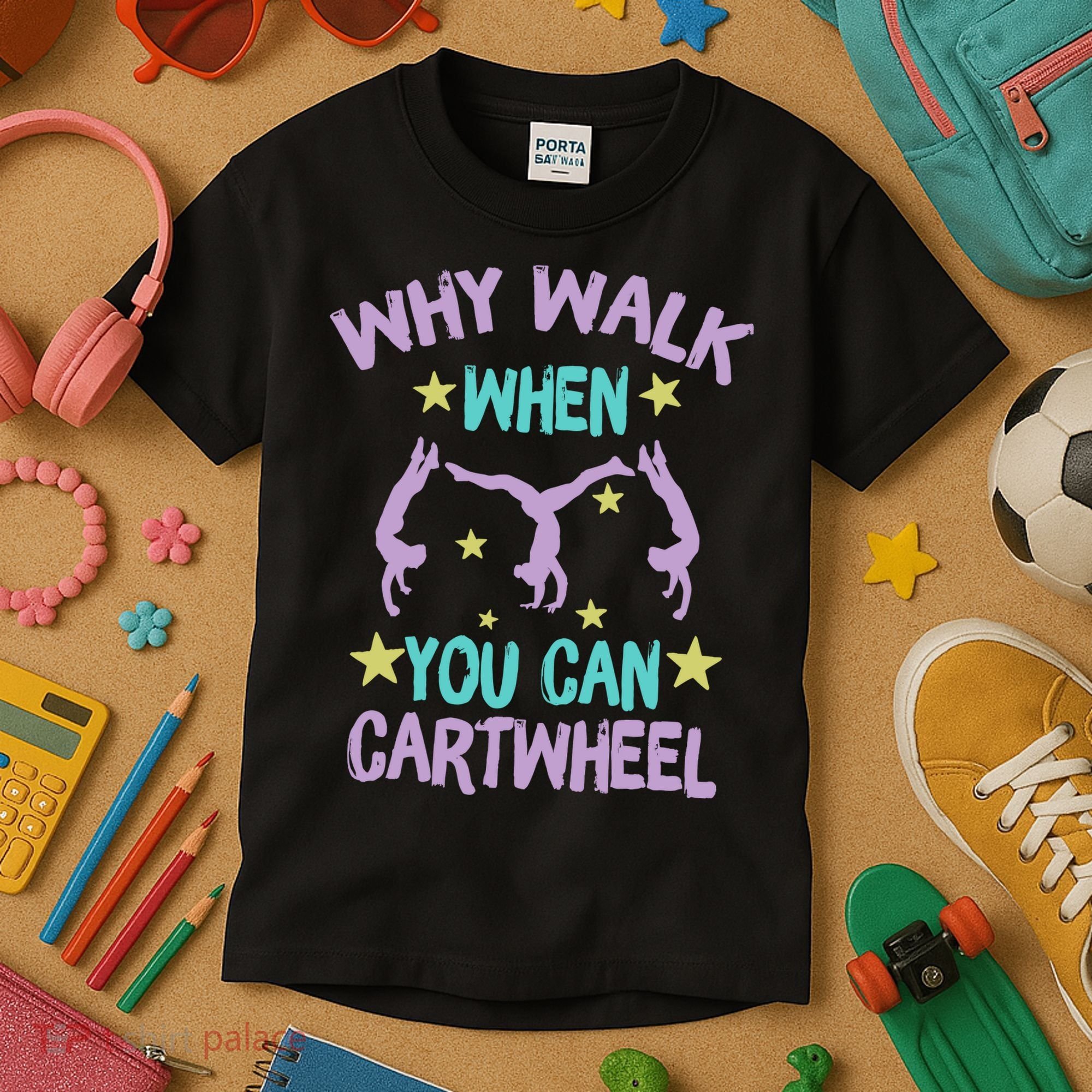 Why Walk When You Can Cartwheel Girl Gymnastics T Dance Kids T-Shirt