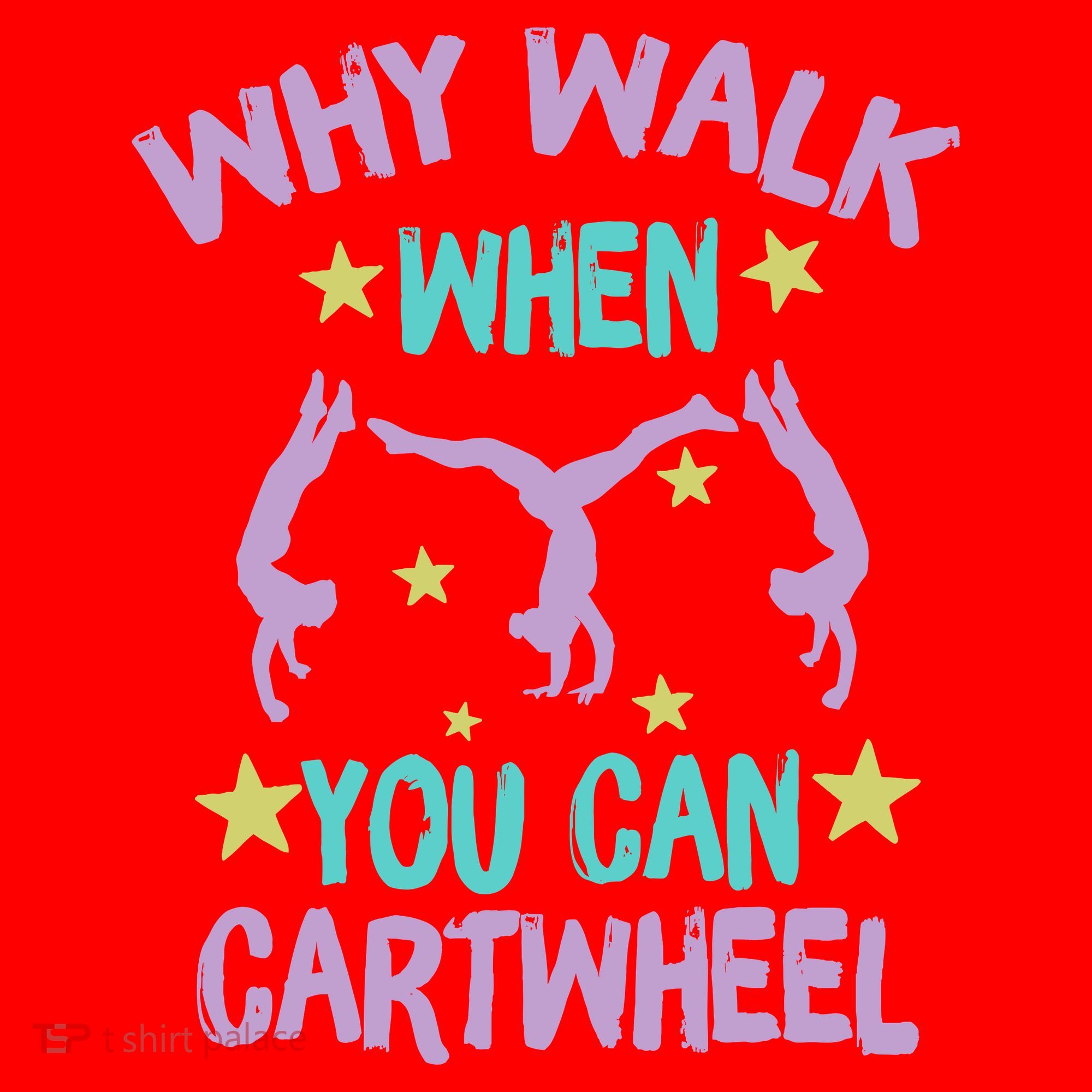 Why Walk When You Can Cartwheel Girl Gymnastics T Dance Santa Hat