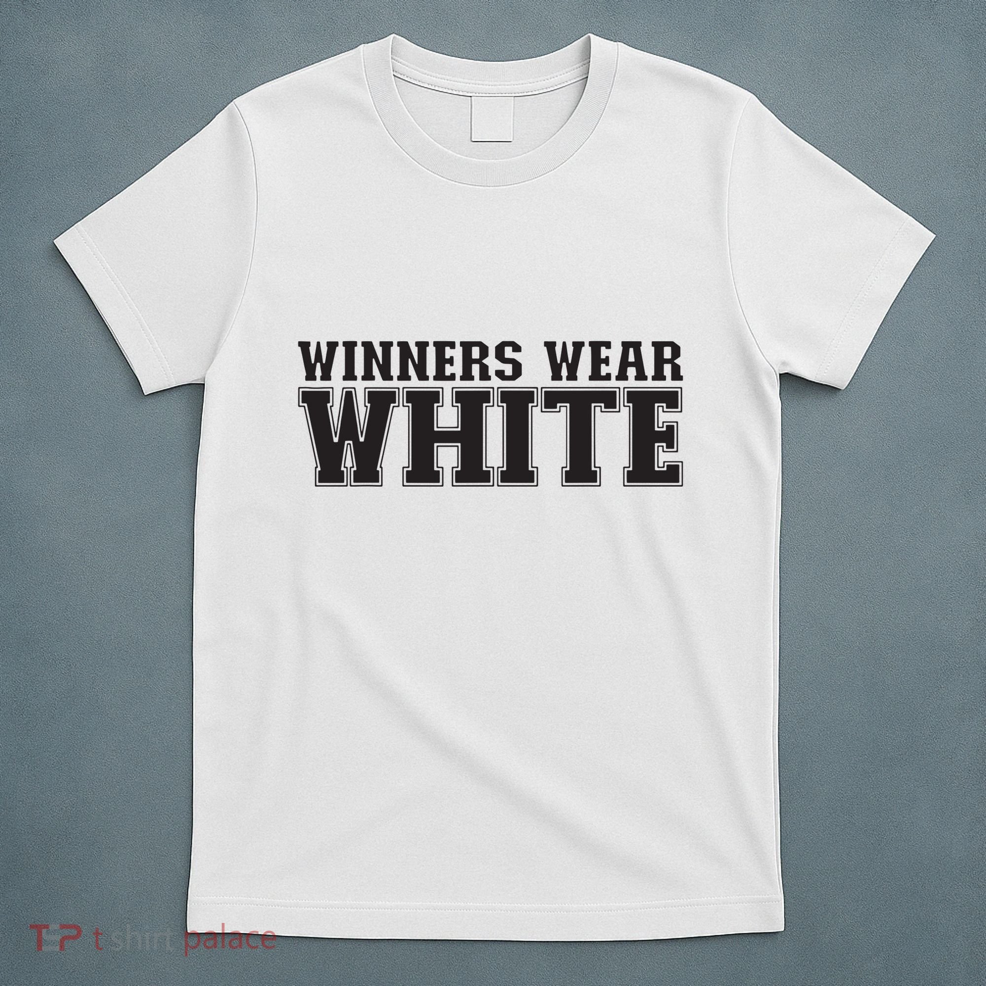 Winners Wear White Spirit Wear Team Game Color War T-Shirt