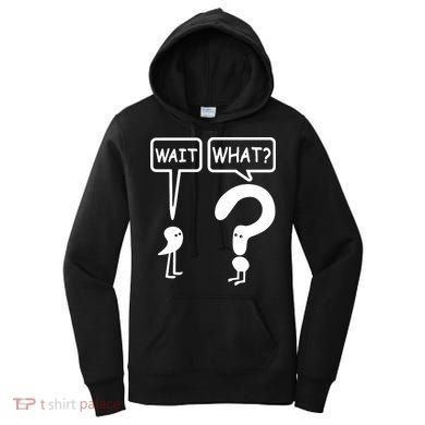 Wait What Women's Hoodie