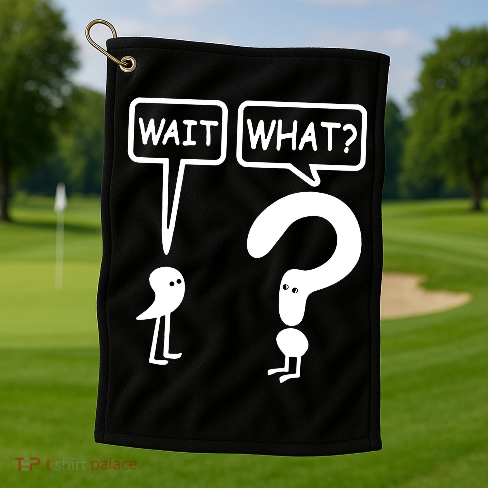 Wait What Golf Towel