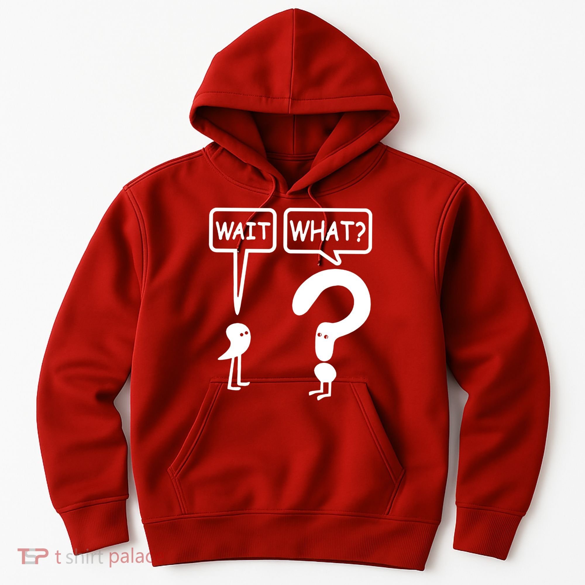 Wait What Hoodie
