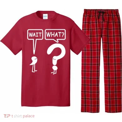 Wait What Pajama Set