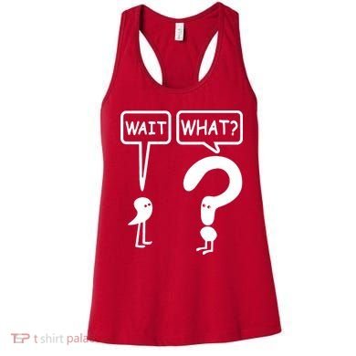 Wait What Women's Tank Top
