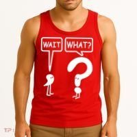 Wait What Tank Top thumb 3