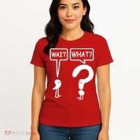 Wait What Women's T-Shirt thumb 4