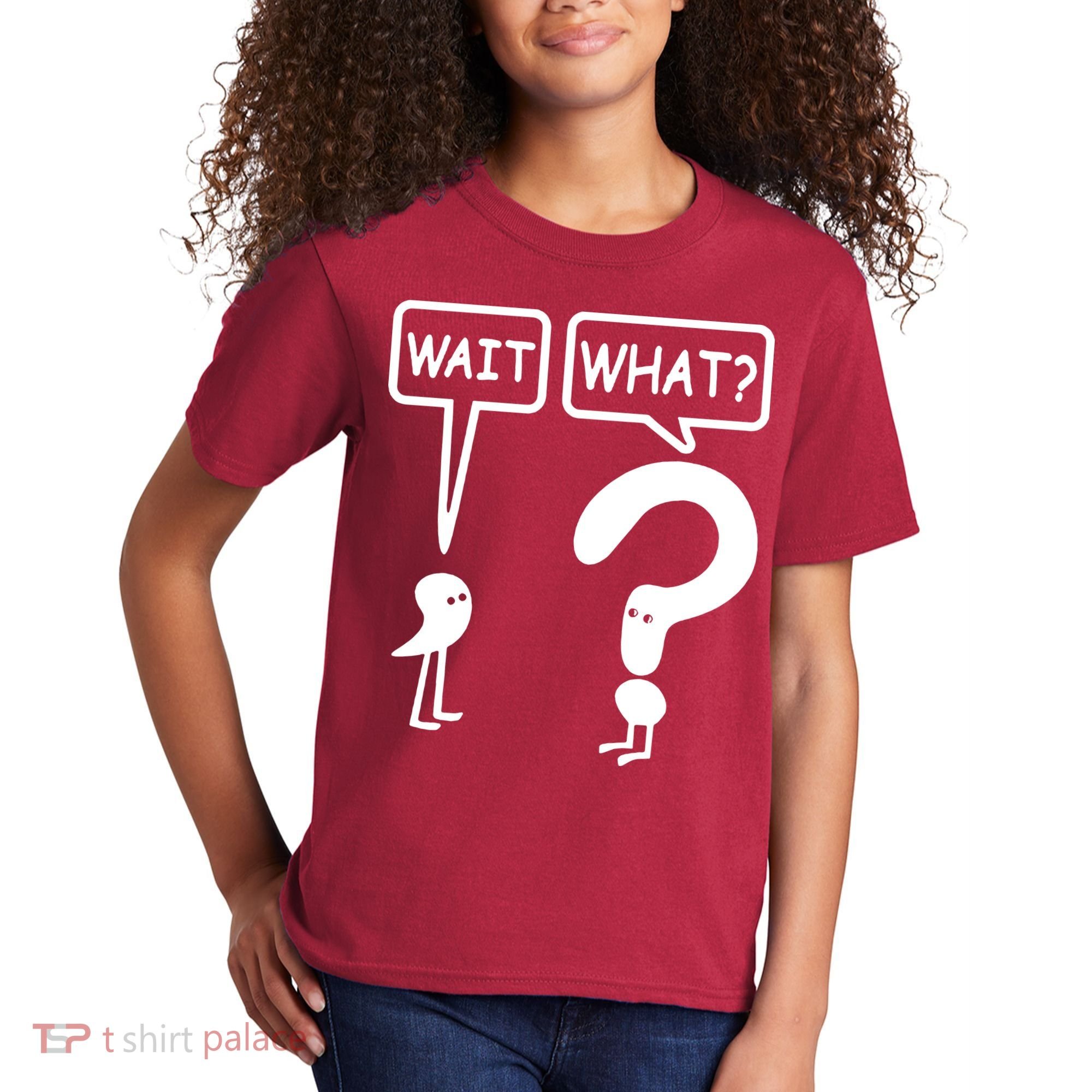 Wait What Kids T-Shirt