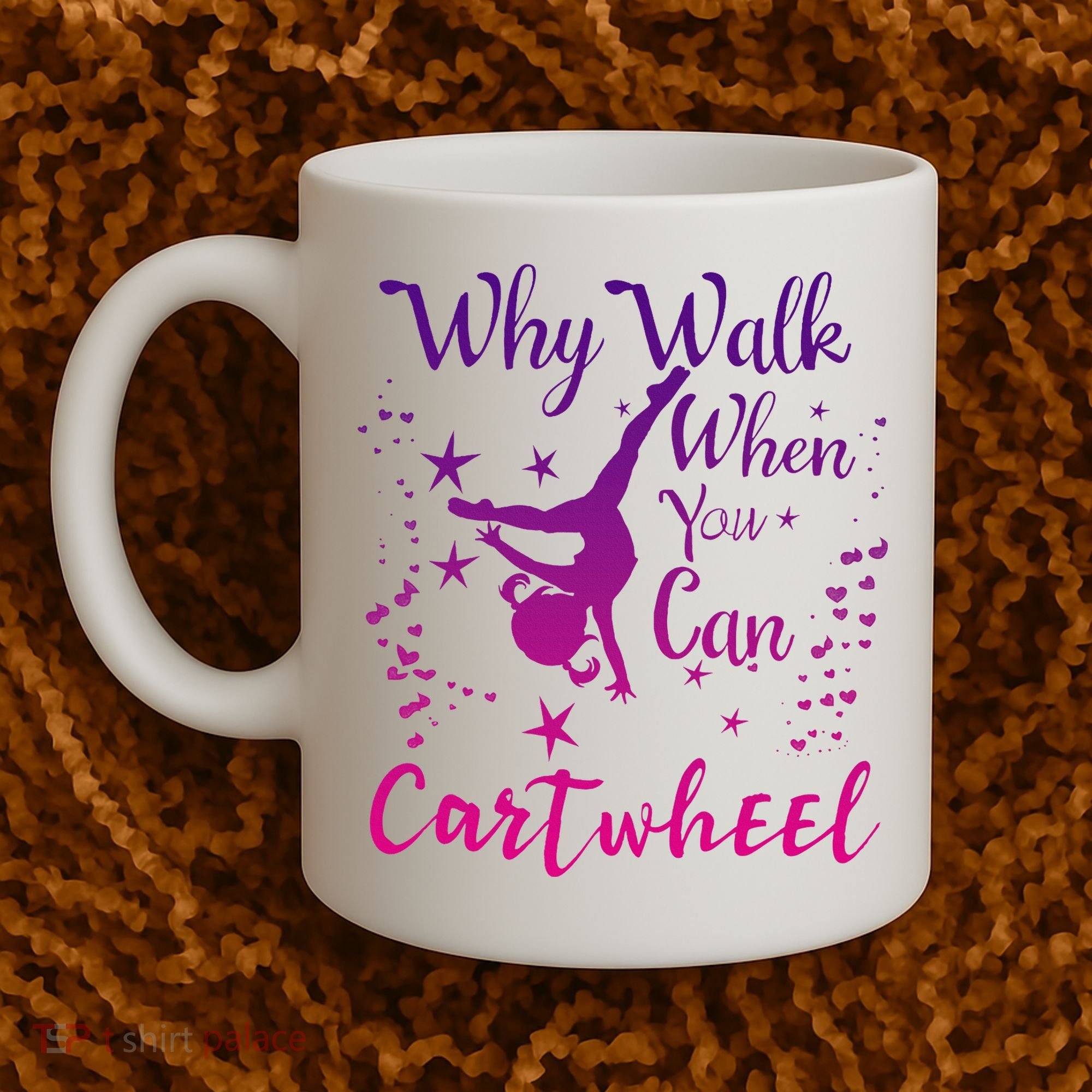 Why Walk When You Can Cartwheel Gymnastics Play Girl Top Coffee Mug