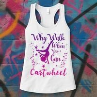 Why Walk When You Can Cartwheel Gymnastics Play Girl Top Women's Tank Top thumb 3