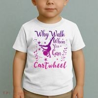 Why Walk When You Can Cartwheel Gymnastics Play Girl Top Toddler T-Shirt thumb 2